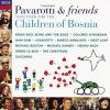 Pavarotti & friends. Together for the Children of Bosnia